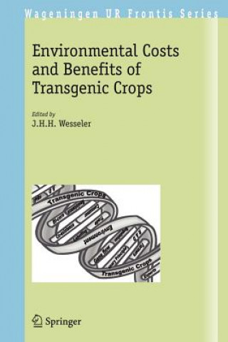 Kniha Environmental Costs and Benefits of Transgenic Crops J.H.H. Wesseler