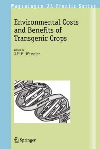 Książka Environmental Costs and Benefits of Transgenic Crops J.H.H. Wesseler