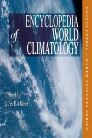Kniha Encyclopedia of World Climatology John E. Oliver