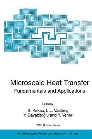 Carte Microscale Heat Transfer - Fundamentals and Applications S. Kakac