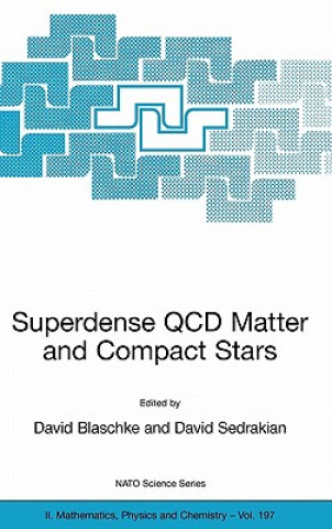 Knjiga Superdense QCD Matter and Compact Stars David Blaschke