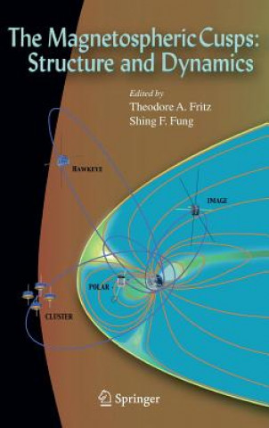 Książka Magnetospheric Cusps: Structure and Dynamics T. A. Fritz