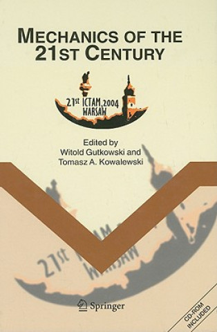 Könyv Mechanics of the 21st Century W. Gutkowski