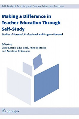 Kniha Making a Difference in Teacher Education Through Self-Study C. Kosnik