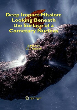 Książka Deep Impact Mission: Looking Beneath the Surface of a Cometary Nucleus Christopher T. Russell