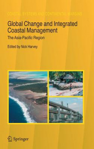 Kniha Global Change and Integrated Coastal Management Nick Harvey