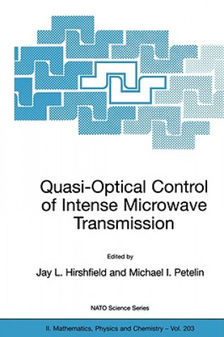 Kniha Quasi-Optical Control of Intense Microwave Transmission Jay L. Hirshfield