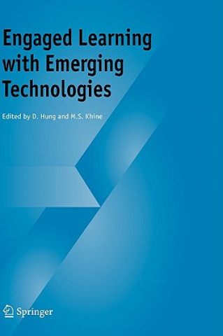 Boek Engaged Learning with Emerging Technologies D. Hung