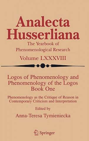 Knjiga Logos of Phenomenology and Phenomenology of the Logos. Book One Anna-Teresa Tymieniecka