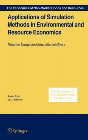 Könyv Applications of Simulation Methods in Environmental and Resource Economics Riccardo Scarpa
