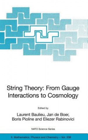 Könyv String Theory: From Gauge Interactions to Cosmology Laurent Baulieu