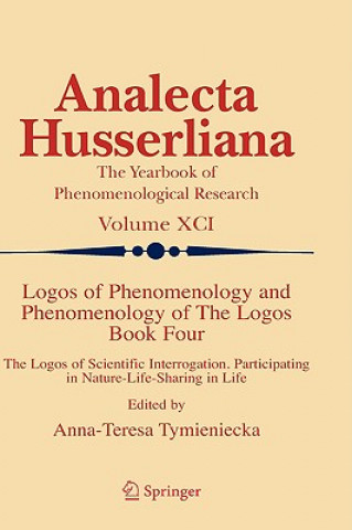 Knjiga Logos of Phenomenology and Phenomenology of The Logos. Book Four Anna-Teresa Tymieniecka