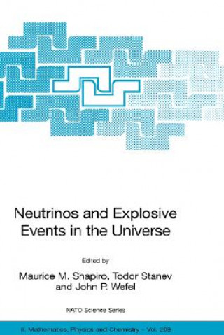 Book Neutrinos and Explosive Events in the Universe Maurice M. Shapiro