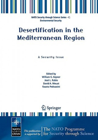 Könyv Desertification in the Mediterranean Region. A Security Issue William G. Kepner