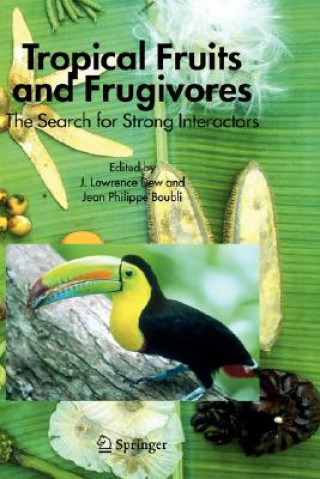 Kniha Tropical Fruits and Frugivores J. L. Dew