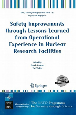 Kniha Safety Improvements through Lessons Learned from Operational Experience in Nuclear Research Facilities Francis Lambert