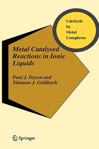 Könyv Metal Catalysed Reactions in Ionic Liquids Paul J. Dyson