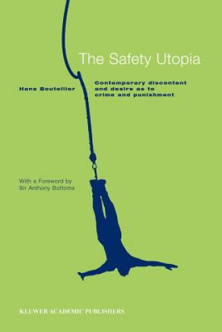 Книга Safety Utopia Hans Boutellier