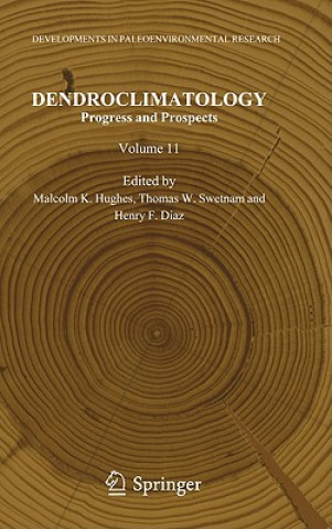 Kniha Dendroclimatology Malcolm K. Hughes
