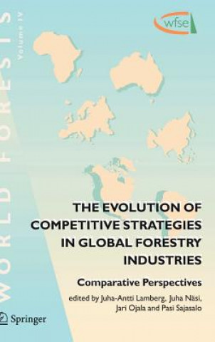 Book Evolution of Competitive Strategies in Global Forestry Industries Juha-Antti Lamberg