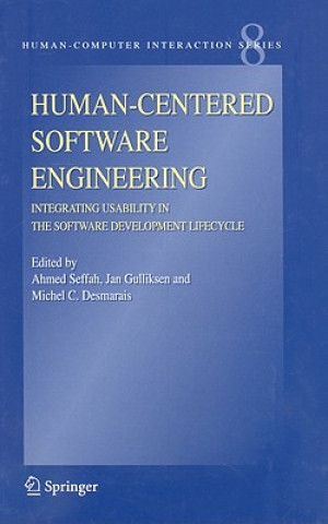 Carte Human-Centered Software Engineering - Integrating Usability in the Software Development Lifecycle Ahmed Seffah