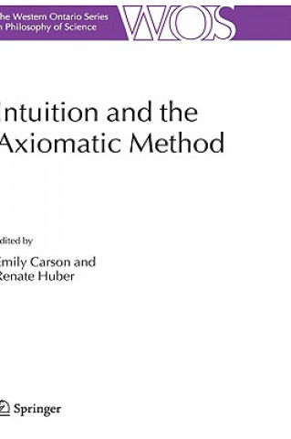 Knjiga Intuition and the Axiomatic Method Emily Carson