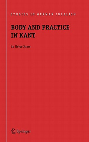 Βιβλίο Body and Practice in Kant Helge Svare