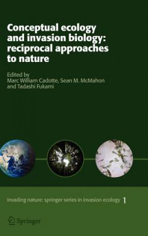 Buch Conceptual Ecology and Invasion Biology: Reciprocal Approaches to Nature Marc W. Cadotte