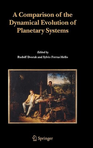 Könyv Comparison of the Dynamical Evolution of Planetary Systems R. Dvorak