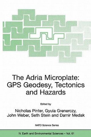 Книга Adria Microplate: GPS Geodesy, Tectonics and Hazards Nicholas Pinter