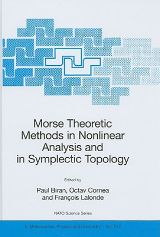 Book Morse Theoretic Methods in Nonlinear Analysis and in Symplectic Topology Paul Biran