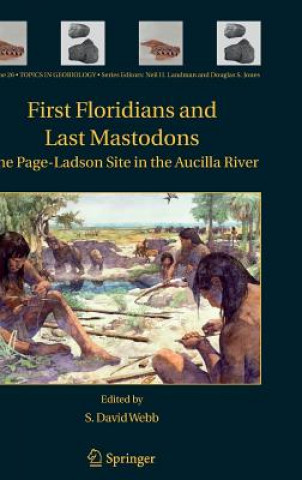 Carte First Floridians and Last Mastodons: The Page-Ladson Site in the Aucilla River S. David Webb