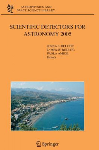 Könyv Scientific Detectors for Astronomy 2005 Jenna E. Beletic