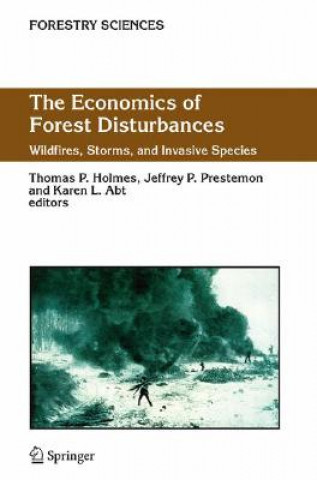 Livre Economics of Forest Disturbances T. P. Holmes