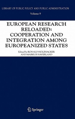 Carte European Research Reloaded: Cooperation and Integration among Europeanized States Ronald Holzhacker