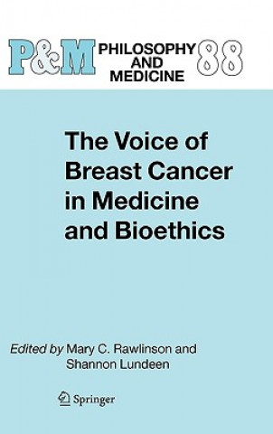 Book Voice of Breast Cancer in Medicine and Bioethics Mary C. Rawlinson