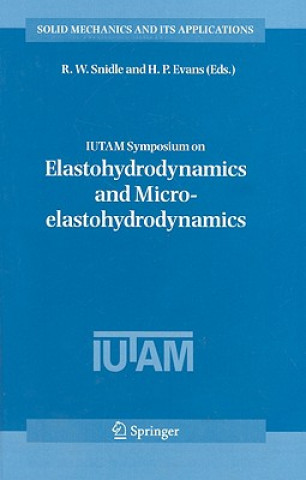 Libro IUTAM Symposium on Elastohydrodynamics and Micro-elastohydrodynamics R.W. Snidle