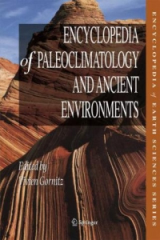 Kniha Encyclopedia of Paleoclimatology and Ancient Environments Vivien Gornitz