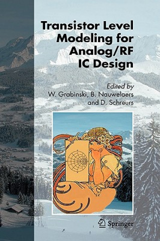 Livre Transistor Level Modeling for Analog/RF IC Design Wladyslaw Grabinski