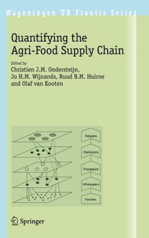 Книга Quantifying the Agri-Food Supply Chain Christien J.M. Ondersteijn