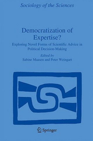 Kniha Democratization of Expertise? Sabine Maasen