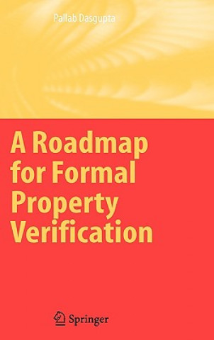 Carte Roadmap for Formal Property Verification Pallab Dasgupta