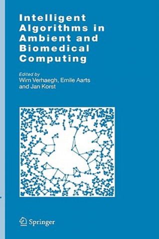 Kniha Intelligent Algorithms in Ambient and Biomedical Computing Wim Verhaegh
