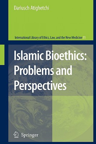 Kniha Islamic Bioethics: Problems and Perspectives Darius Atighetchi