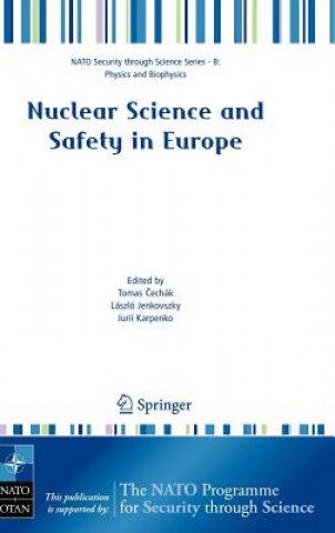 Kniha Nuclear Science and Safety in Europe Tomas Cechák