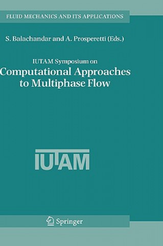 Carte IUTAM Symposium on Computational Approaches to Multiphase Flow S. Balachandar
