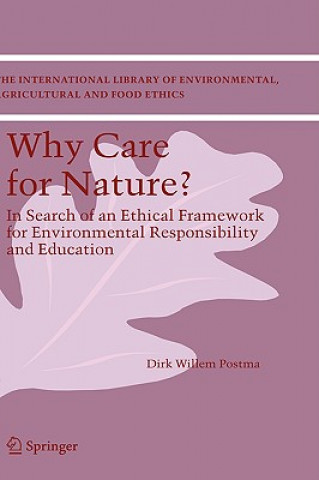 Kniha Why care for Nature? Dirk Willem Postma