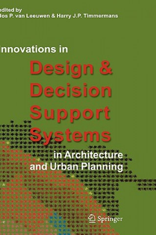 Książka Innovations in Design & Decision Support Systems in Architecture and Urban Planning van