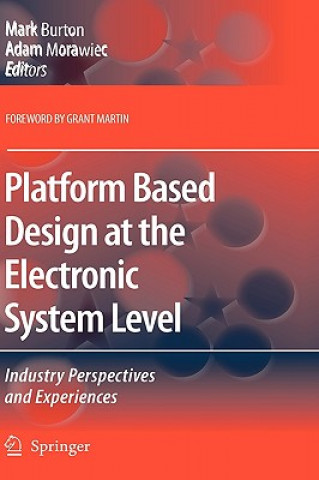 Carte Platform Based Design at the Electronic System Level Mark Burton