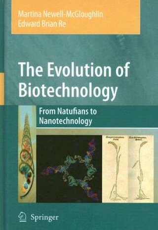 Book The Evolution of Biotechnology Martina Newell-McGloughlin